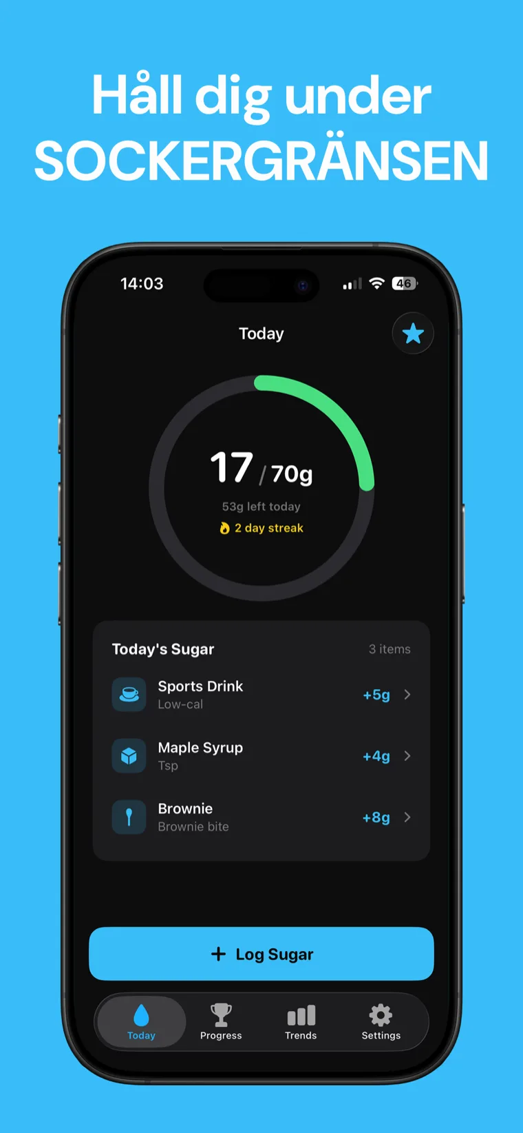 Håll dig under SOCKERGRÄNSEN — Socker Tracker på iPhone som visar framstegsringen för dagligt tillsatt socker.